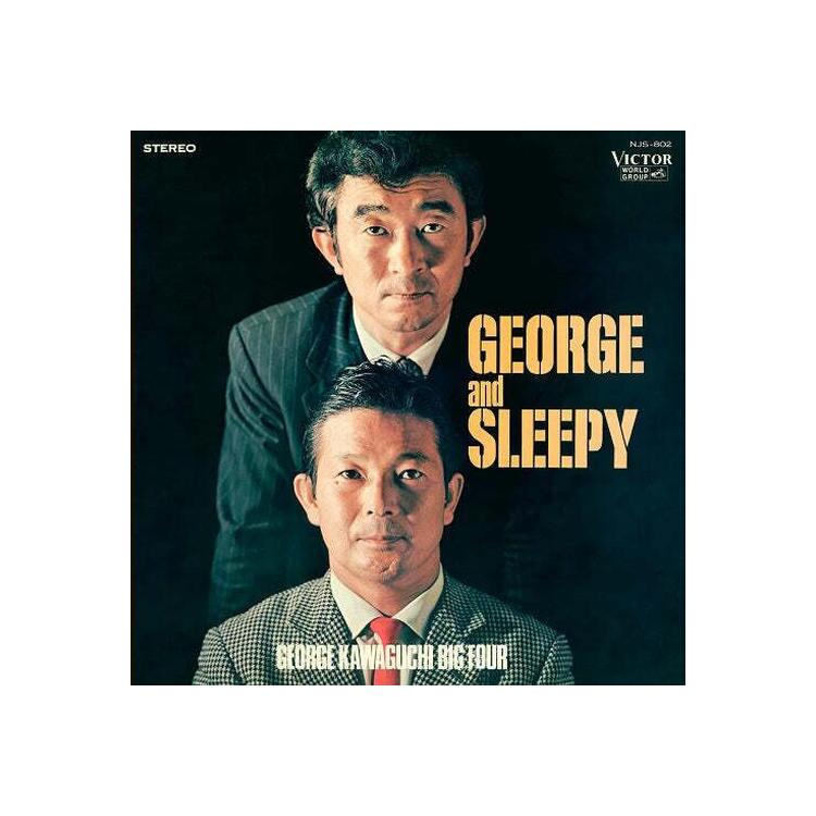 GEORGE KAWAGUCHI TO BIG - George And Sleepy