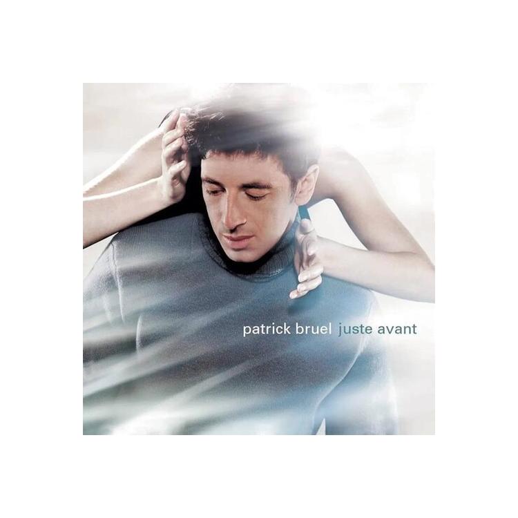 PATRICK BRUEL - Juste Avant