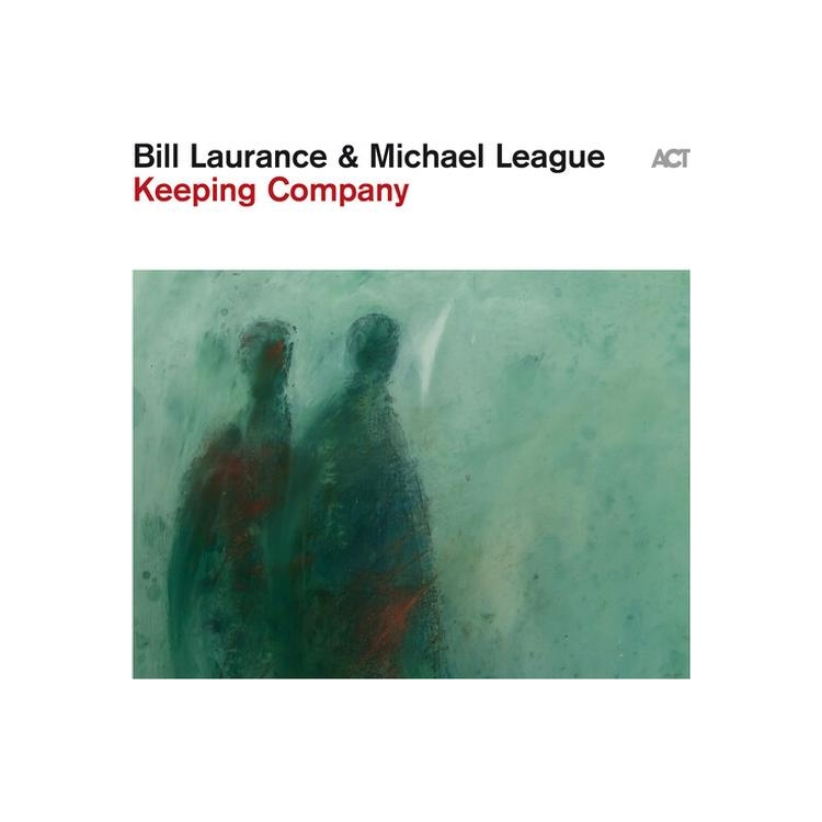 BILL LAURANCE & MICHAEL LEAGUE - Keeping Company