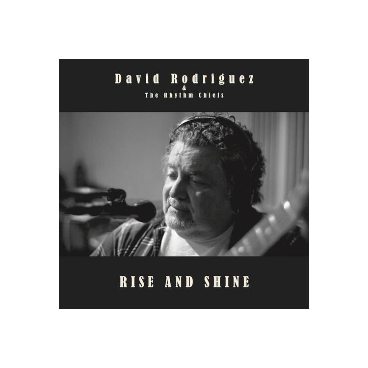 DAVID RODRIGUEZ & THE RHYTHM CHIEFS - Rise And Shine