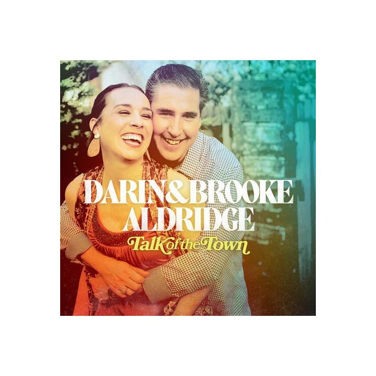 DARIN AND BROOKE ALDRIDGE - Talk Of The Town [lp]