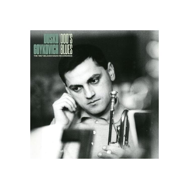 DUSKO GOYKOVICH - Doo's Blues (The 1967 Belgian Radio Recordings)