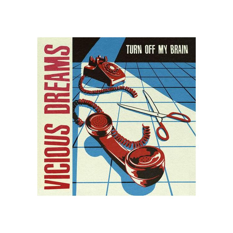 VICIOUS DREAMS - Turn Off My Brain