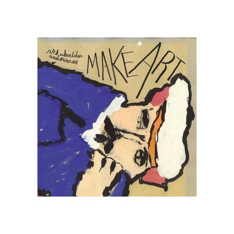 NICK WHEELDON AND FRIENDS - Make Art [2lp]