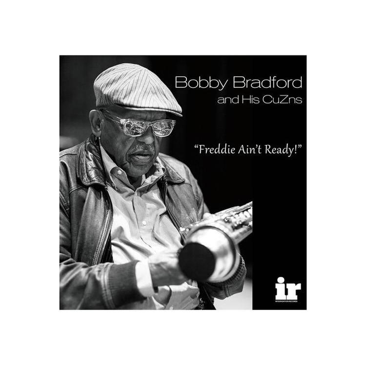 BOBBY BRADFORD AND HIS CUZNS - Freddie Ain't Ready [lp] (180 Gram Audiophile Vinyl, Gatefold)