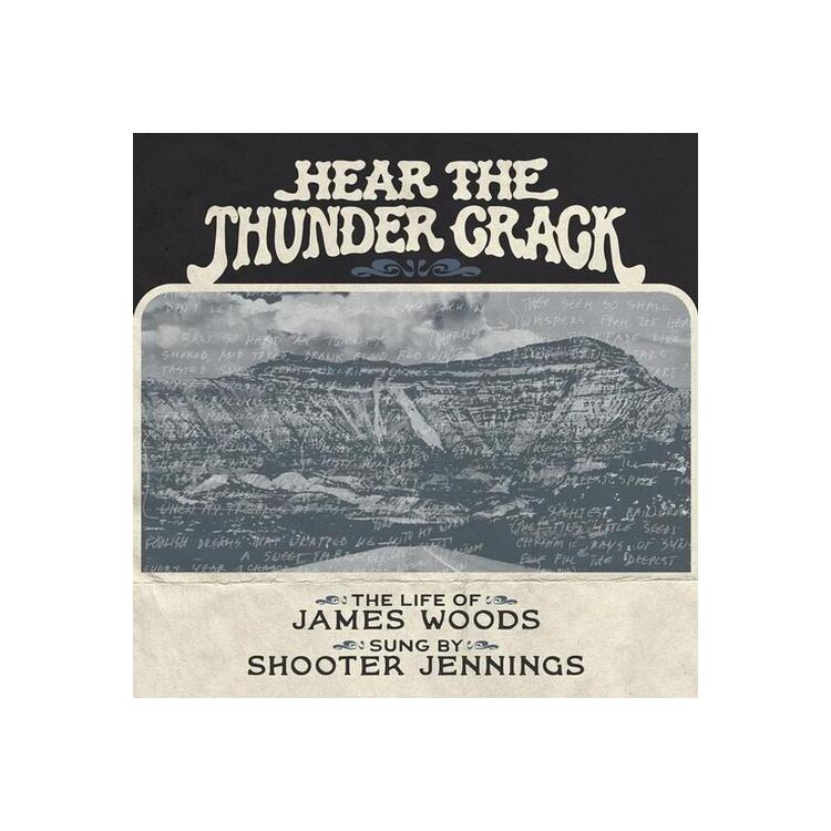 JAMES / SHOOTER JENNINGS WOODS - Hear The Thunder Crack