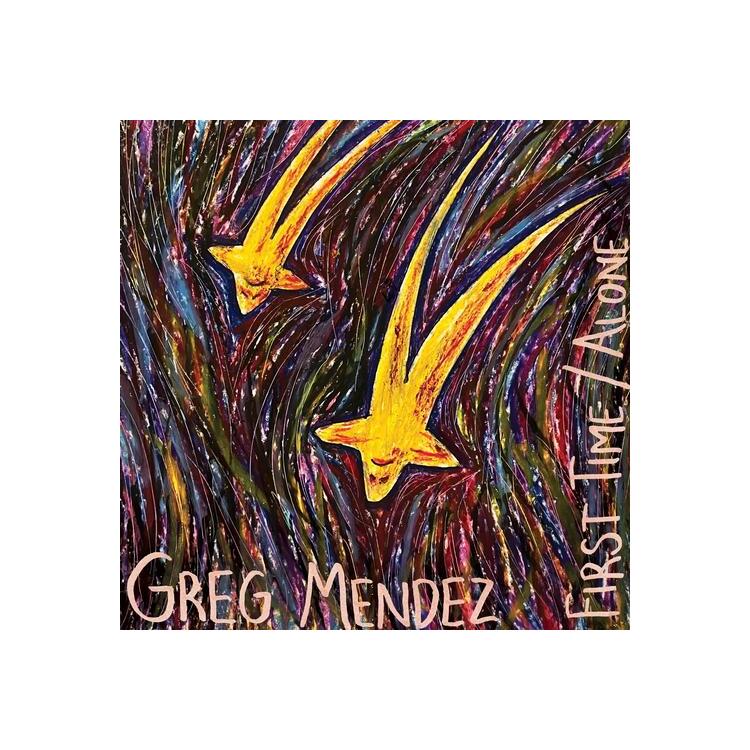 GREG MENDEZ - First Time / Alone [7in]