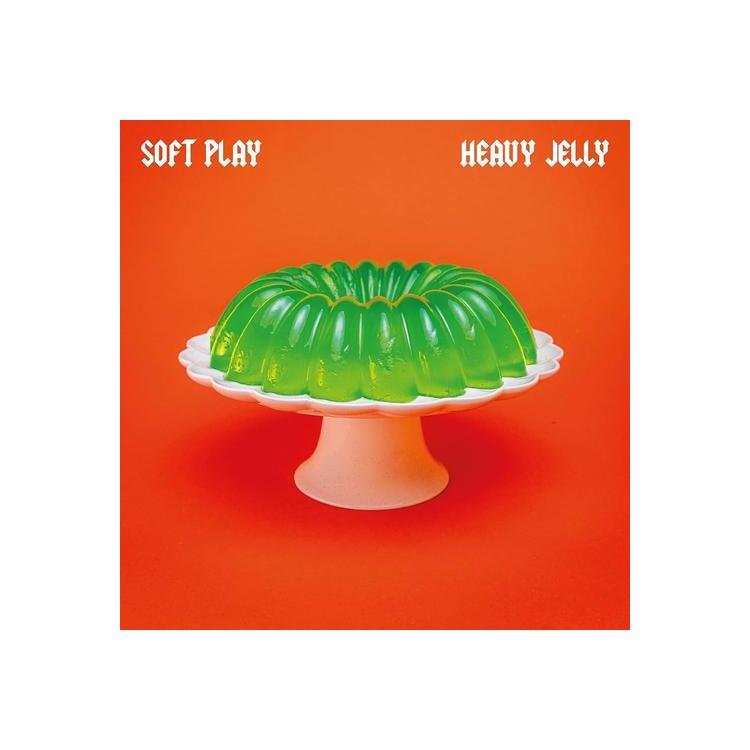 SOFT PLAY - Heavy Jelly