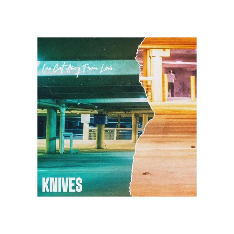 KNIVES FL - One Cut Away From Love