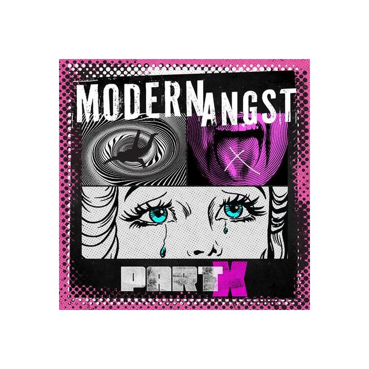 MODERN ANGST - Part X