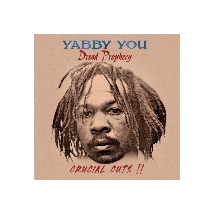 YABBY YOU - Dread Propecy Crucial Cuts