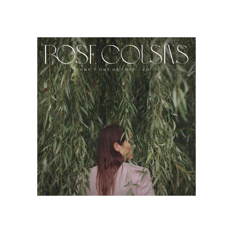 ROSE COUSINS - Conditions Of Love - Vol. 1