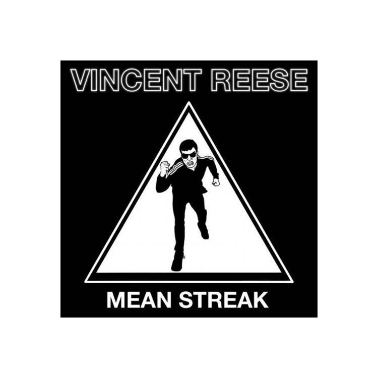 VINCENT REESE - Mean Streak