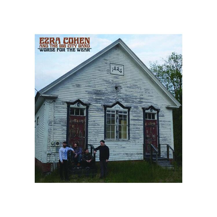 EZRA & THE BIG CITY BAND COHEN - Worse For The Wear