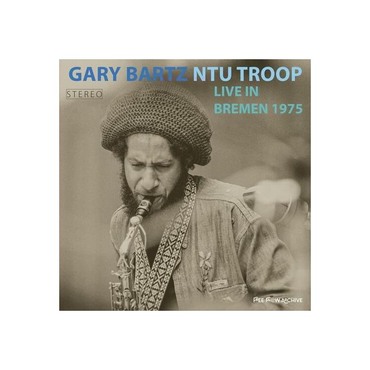 GARY BARTZ WITH NTU TROOP - Live In Bremen 1975 [2lp] (180 Gram)