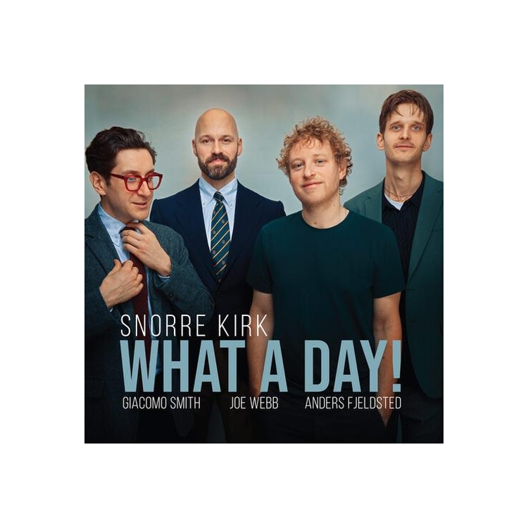 SNORRE KIRK - What A Day! [180g Vinyl]