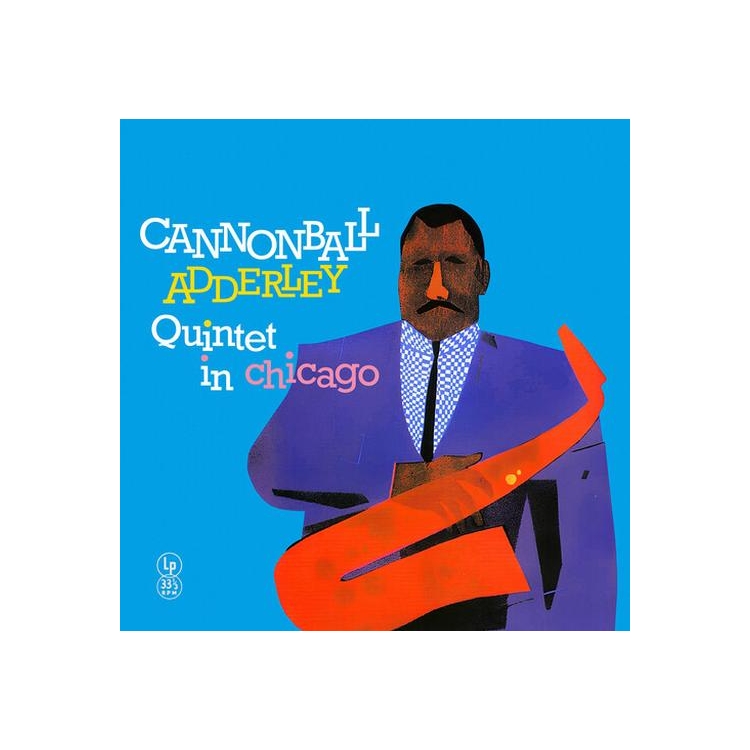 CANNONBALL QUINTET ADDERLEY - Cannonball Adderley Quintet In Chicago