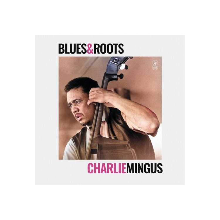 CHARLIE MINGUS - Blues & Roots