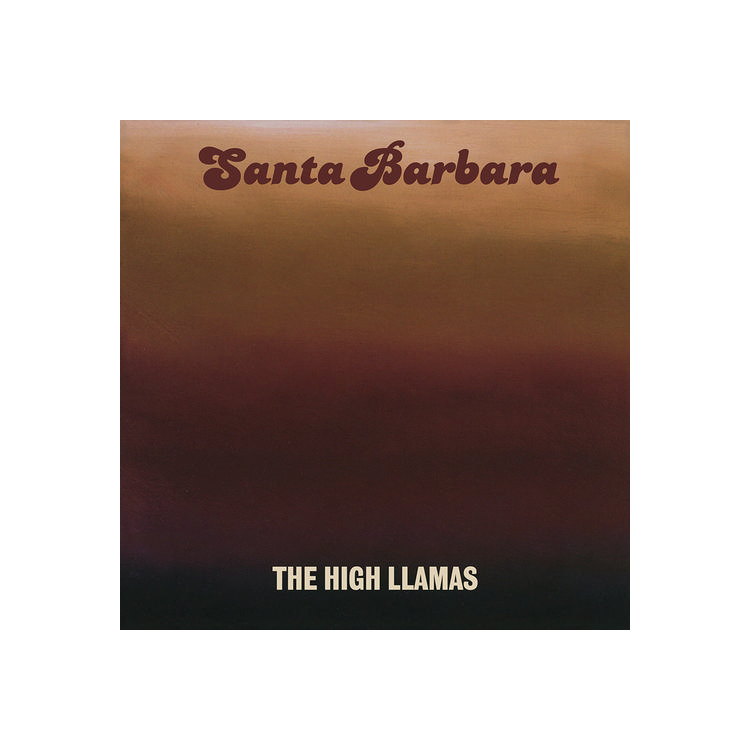 THE HIGH LLAMAS - Santa Barbara (Reissue)