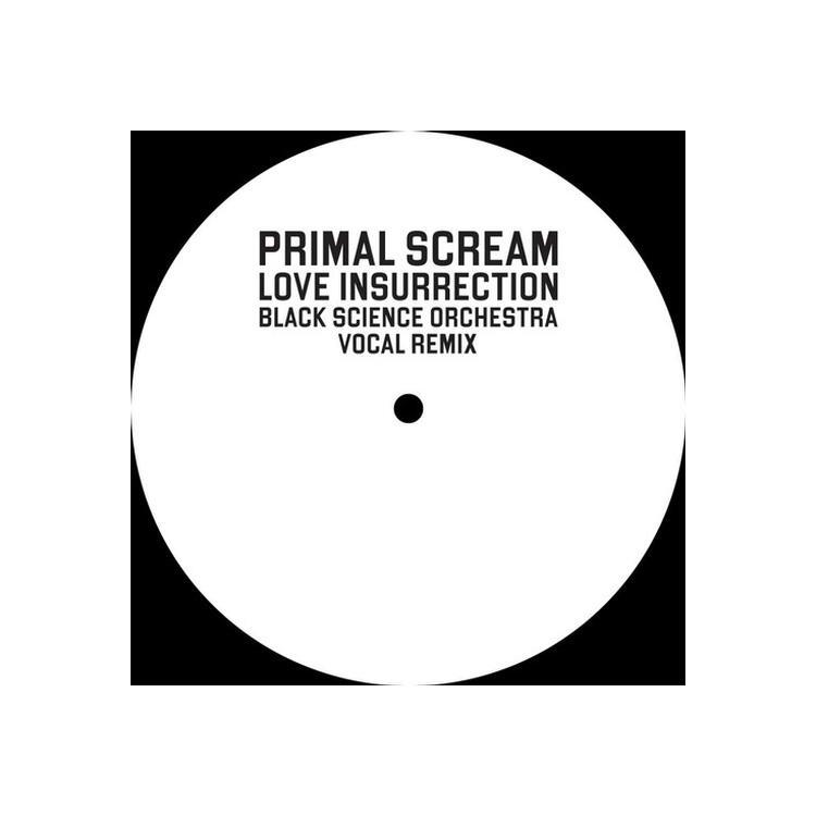 PRIMAL SCREAM - Love Insurrection (Black Science Orchestra Remix) [12in]