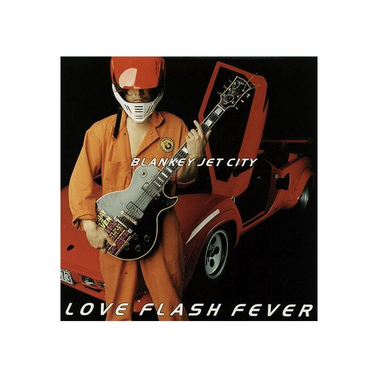 BLANKEY JET CITY - Love Flash Fever <limited>