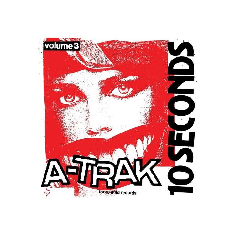 A-TRAK - 10 Seconds Vol. 3