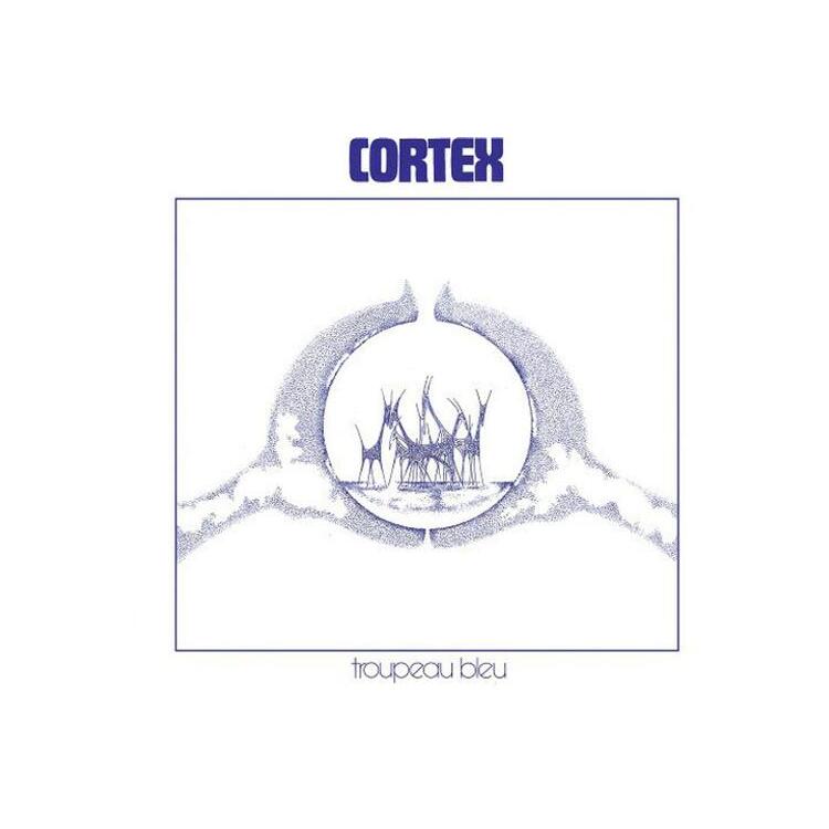 CORTEX - Troupeau Bleu