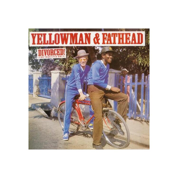 YELLOWMAN & FATHEAD - Divorced (For Your Eyes Only)