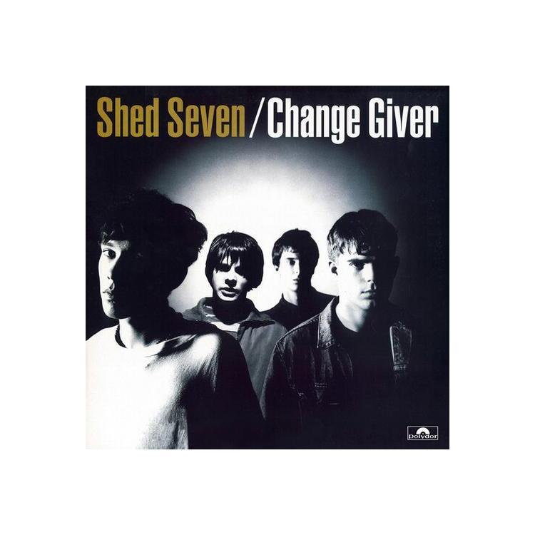 SHED SEVEN - Change Giver