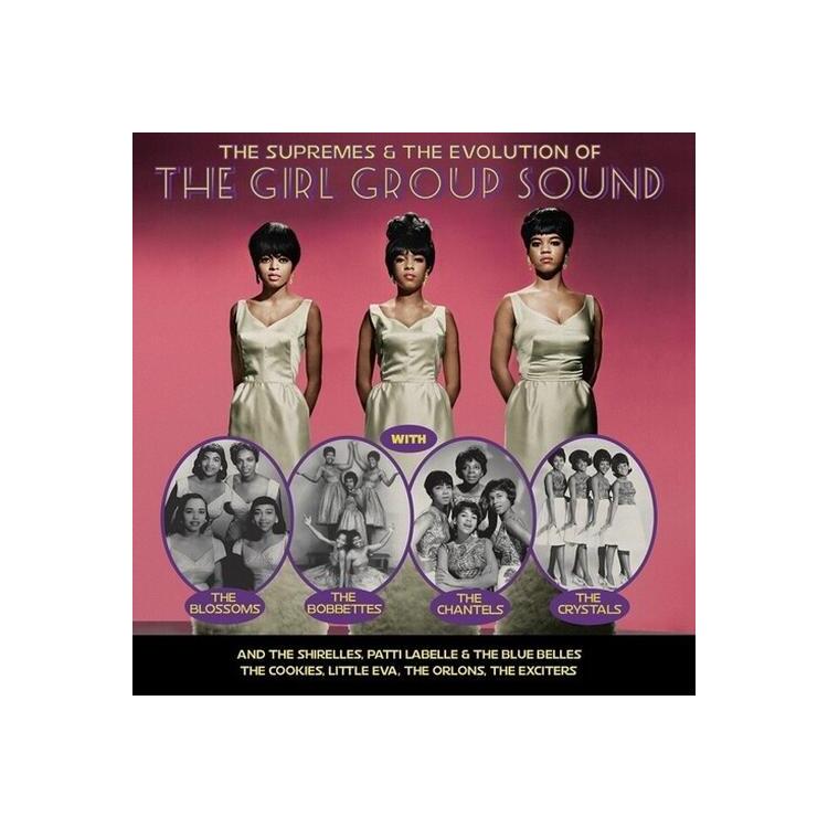 SUPREMES & THE EVOLUTION OF THE GIRL GROUP SOUND - Supremes & The Evolution Of The Girl Group Sound