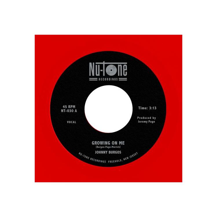 JOHNNY BURGOS - "growing On Me / Ready" 45 (Translucent Red)