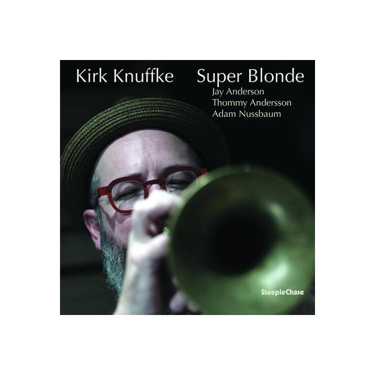 KIRK KNUFFKE - Super Blonde