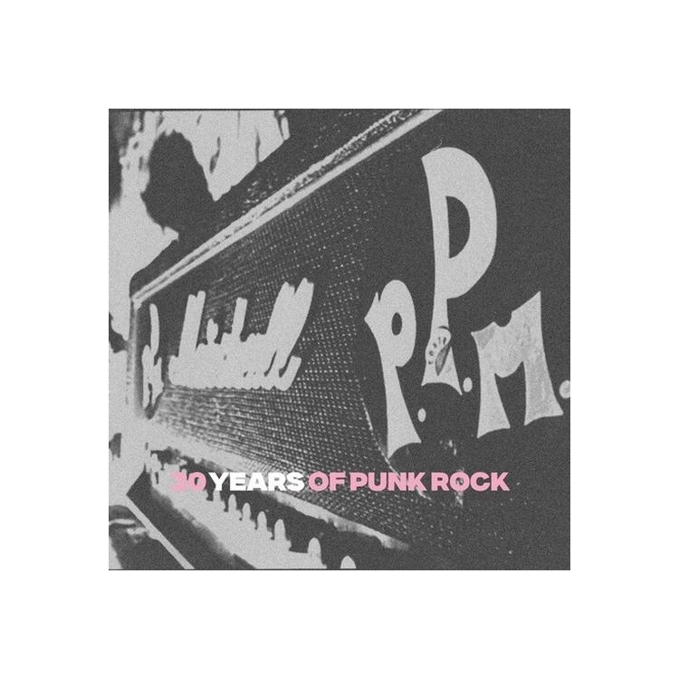 P.P.M. - 30 Years Of Punk Rock