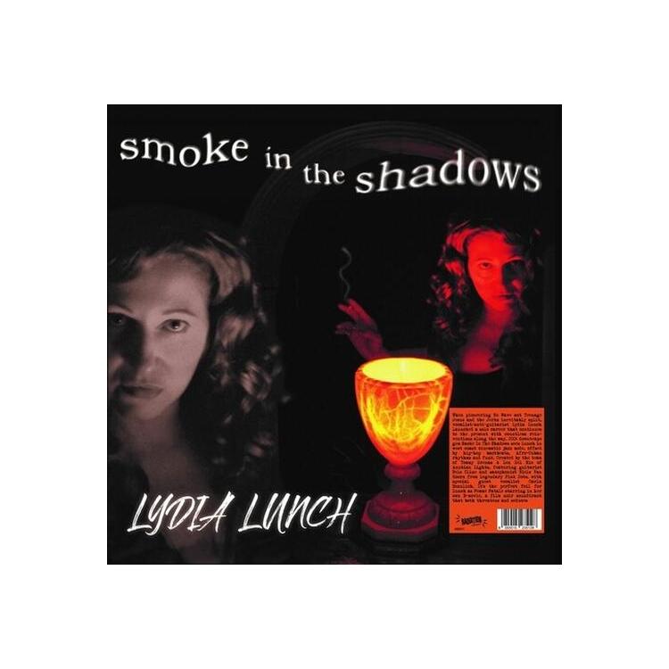 LYDIA LUNCH - Smoke In The Shadows