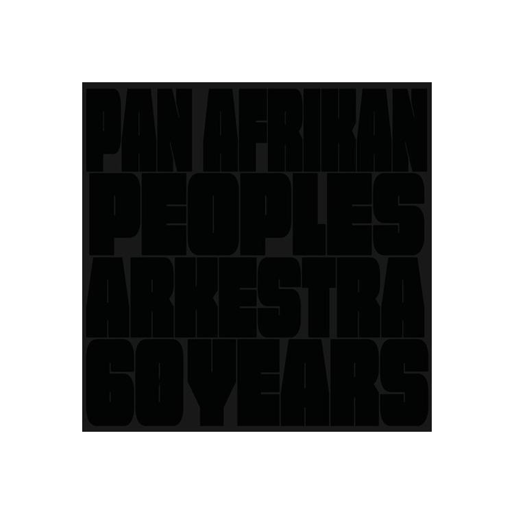 PAN AFRIKAN PEOPLES ARKESTRA - 60 Years [2lp]