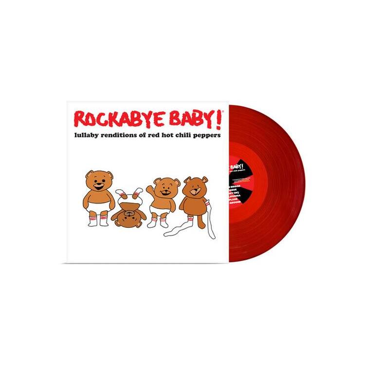 ROCKABYE BABY! - Lullaby Renditions Of Red Hot Chili Peppers