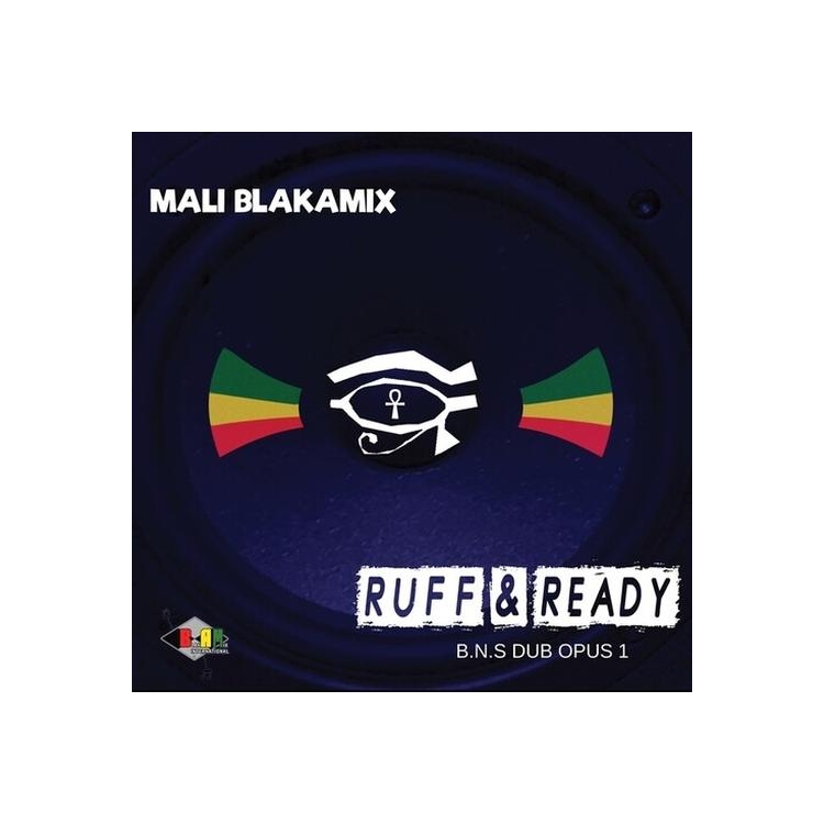 MALI BLAKAMIX - Ruff & Ready: Bns Dub Opus 1