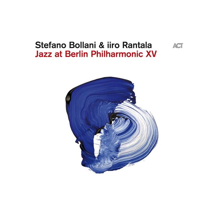 STEFANO / RANTALA - Jazz At Berlin Philharmonic Xv