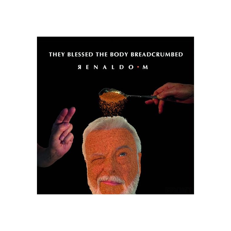 M.RENALDO - They Blessed The Body Breadcrumbed